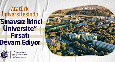 Atatürk Üniversitesinde "Sınavsız ikinci üniversite" fırsatı devam ediyor
