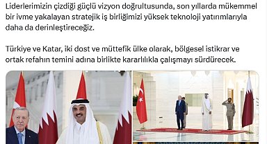 Bakan Kacır: "Türkiye ve Katar, bölgesel istikrar ve ortak refahın temini adına birlikte kararlılıkla çalışmayı sürdürecek"