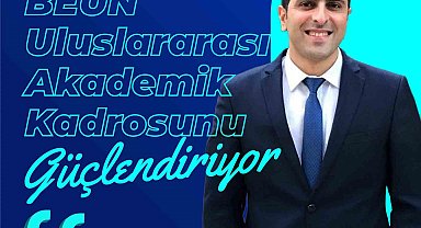 BEUN uluslararası akademik kadrosunu güçlendiriyor