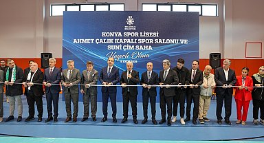 Konya Spor Lisesi Ahmet Çalık Kapalı Spor Salonu ve Suni Çim Saha açıldı