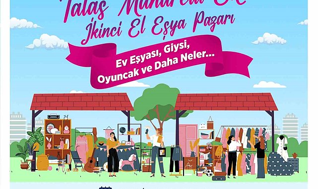 Talas'ta "Maharetli Eller"e yeni soluk: ikinci el eşya pazarı başlıyor