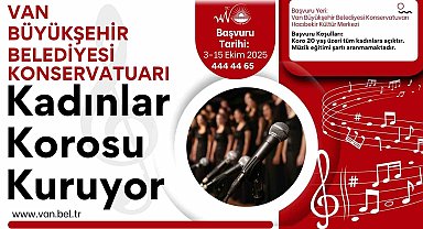 Van Büyükşehir Belediyesi kadınlar korosu kuruyor