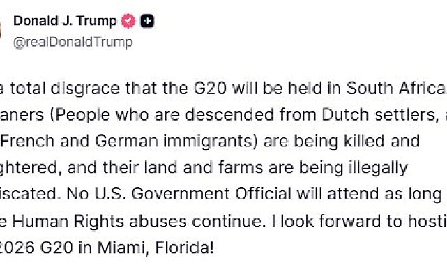 ABD Başkanı Trump'tan G20 Zirvesi tepkisi: "Güney Afrika'da yapılacak olması tam bir rezalet"