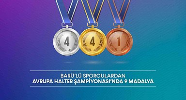 BARÜ'lü sporculardan Avrupa Halter Şampiyonası'nda 9 madalya