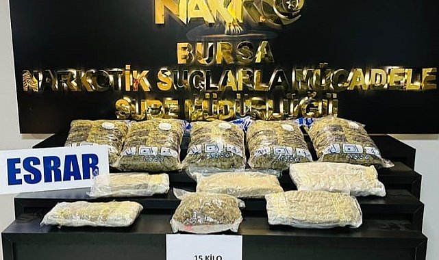 Bursa'da uyuşturucu operasyonu : 15 kilo esrar ele geçirildi
