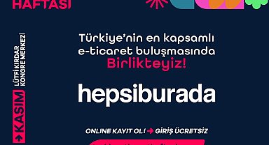 Hepsiburada E-Ticaret Haftası'nda stratejik partner olarak yer alıyor