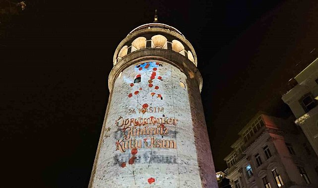 İstanbul'da Öğretmenler Günü Galata Kulesi'ne yansıtılan görsellerle kutlandı