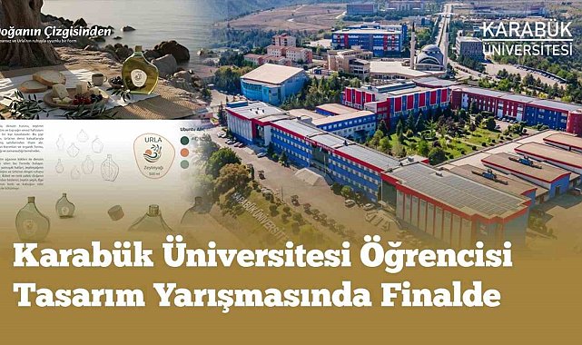 Karabük Üniversitesi öğrencisi tasarım yarışmasında finale yükseldi