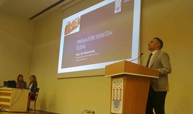 Muğla Sıtkı Koçman Üniversitesi'nde "Prematüre Bebeklerin Yaşam Yolculuğu" paneli düzenlendi