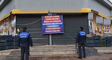 Şahinbey Belediyesi'nden tarihi geçmiş ürün satan markete kapatma cezası