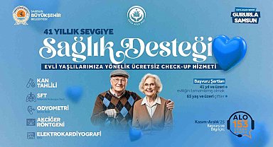 Samsun Büyükşehir'den 41 yıllık sevgiye sağlık desteği