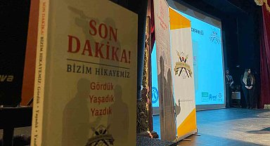 'Son Dakika - Bizim Hikayemiz: Gördük, Yaşadık, Yazdık' kitabı tanıtıldı