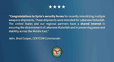 ABD'den Suriye'ye Hizbullah'a silah sevkiyatını engellediği için tebrik