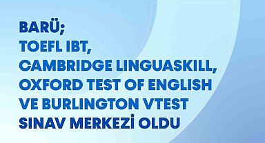 BARÜ uluslararası bir sınav merkezi oldu