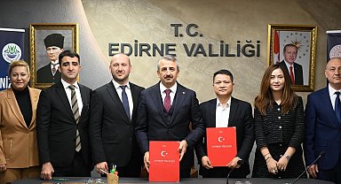 Çinli firma Edirne'de bin 660 kişiye istihdam sağlayacak