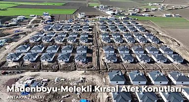 Hatay'ın kırsal mahallelerinde deprem konutlarında çalışmalarında sona gelindi
