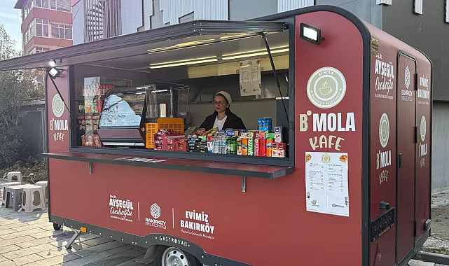 İstanbul Bakırköy'de B'Mola Karavan Kafe hizmete açıldı
