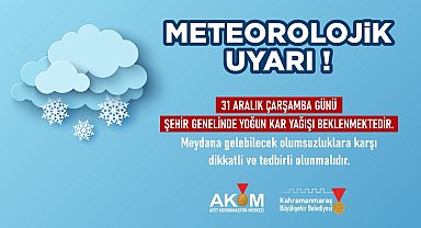 Kahramanmaraş Büyükşehir'den kar uyarısı