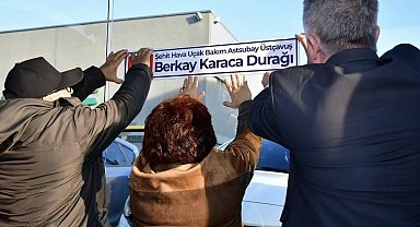 Lüleburgaz'da şehidin ismi sokağa ve durağa verildi