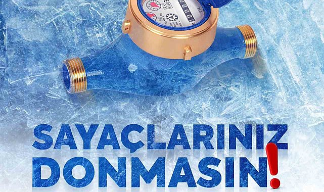 MUSKİ'de soğuk havalar için su sayaçları uyarısı