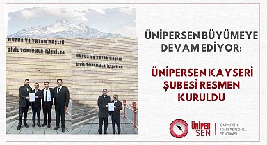 ÜNİPERSEN Kayseri Şubesi kuruldu