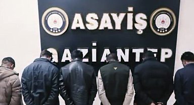 Gaziantep'te 'hırsızlık çetesi' çökertildi: 6 gözaltı