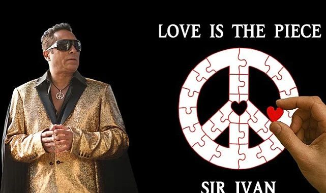 Sir Ivan'dan 21. Yüzyılın Barış Marşı: "Love Is The Piece"