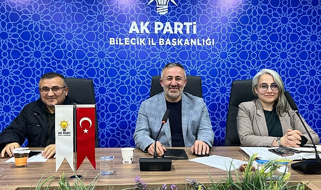 AK Parti Bilecik İl Yönetim Kurulu toplantısı gerçekleştirildi