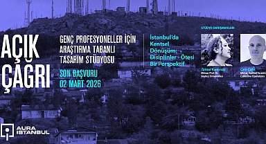 AURA İstanbul'dan genç profesyonellere açık çağrı