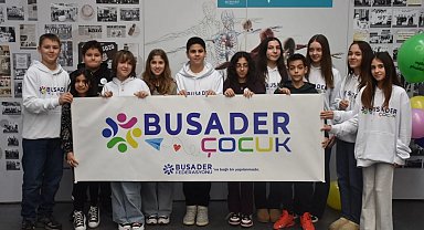BUSADER geleceğe çocuklarla yürüyor... BUSADER Çocuk iş başında