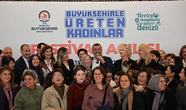 Denizli Büyükşehirle Üreten Kadınlar Festivali kapılarını açtı