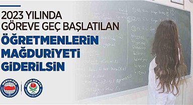 Eğitim-Bir-Sen: "2023 yılında göreve geç başlatılan öğretmenlerin mağduriyeti giderilsin"