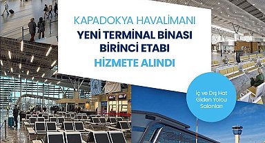 Kapadokya Havalimanı yeni terminalinde ilk etap hizmete girdi