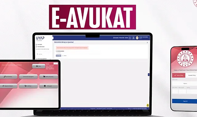 Adalette dijital.dönüşüm... e-Avukat uygulaması devrede