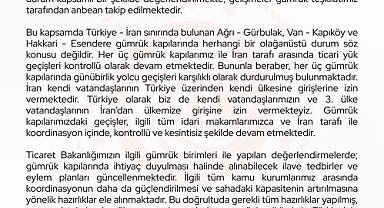 Bakan Bolat: "İran ile olan gümrük kapılarındaki mevcut durum anbean takip edilmektedir"