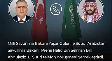 Bakan Güler, Suudi Arabistanlı mevkidaşı ile telefonda görüştü