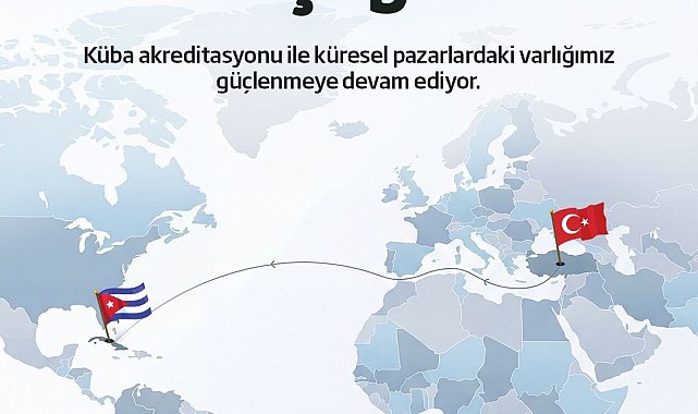 Gedik Piliç ürünlerinin Küba'ya ihracatını mümkün kılan akreditasyon onaylandı