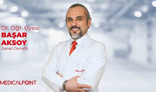 Genel Cerrahi Uzmanı Dr. Öğr. Üyesi Aksoy Medical Point'te