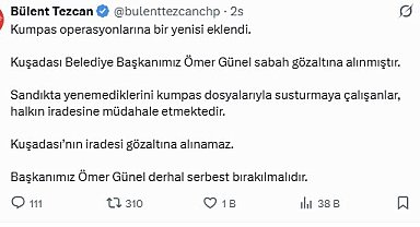 Kuşadası Belediye Başkanı Ömer Günel'in gözaltına alınmasına CHP'li vekillerden tepki