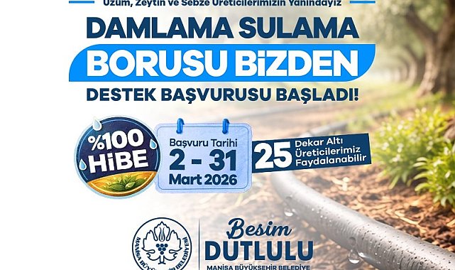 Manisa'da damlama sulama borusu yüzde 100 hibeyle dağıtılacak