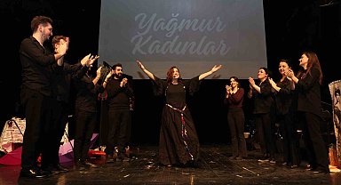 Nilüfer'de 8 Mart'a özel "Yağmur Kadınlar" müzikali