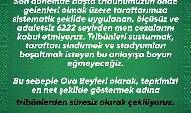Ova Beyleri tribünlerden süresiz çekildiğini açıkladı