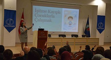 "İşitme Kayıplı Çocuklarla Çalışma" semineri