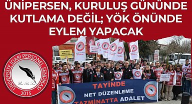 ÜNİPERSEN talepleri için kuruluş gününde basın açıklaması yapacak