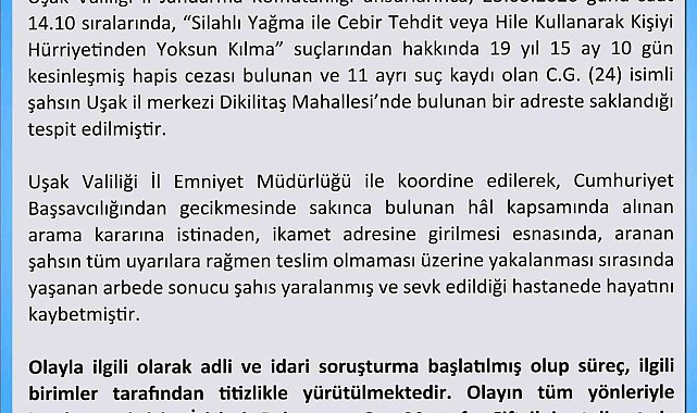 Uşak Valiliği firari hükümlünün ölümüyle ilgili açıklama yaptı