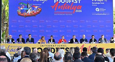 Antalya'da 'Uluslararası Foodfest Gastronomi Festivali' başlıyor