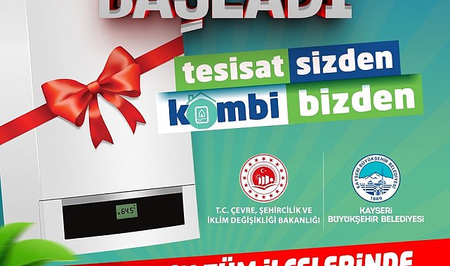 Başkan Büyükkılıç'tan çevreci hamle: 'Tesisat Sizden, Kombi Bizden' projesi tüm ilçelere yayılıyor