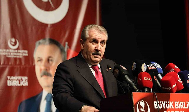 BBP Genel Başkanı Destici: "Türkiye olarak bölgemizde savaş istemiyoruz"