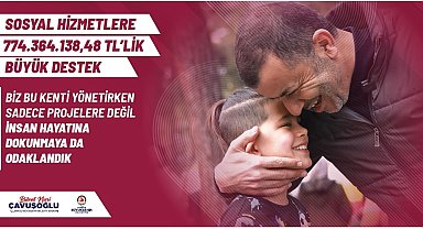 Denizli'de sosyal hizmetleri için 774 milyon TL'lik dev bütçe