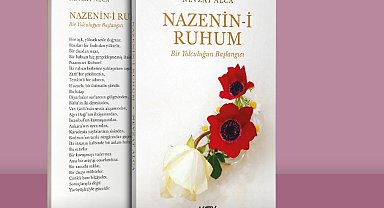Eğitimci-yazar Alca'nın 'Nazenin-i Ruhum: Bir Yolculuğun Başlangıcı' kitabı çıktı